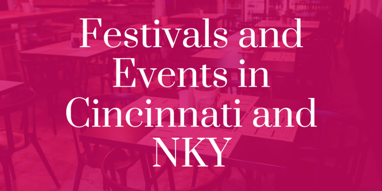 Best Festivals in Cincinnati & Northern Kentucky – Your Complete Guide