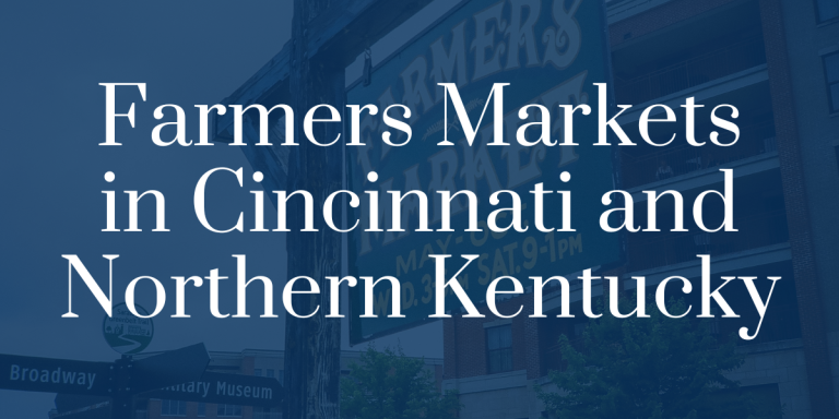Best Farmers Markets in Cincinnati + Northern Kentucky